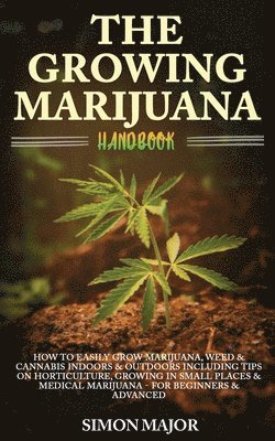 Simon Major - Growing Marijuana Handbook, Häftad