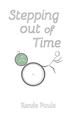 Renee Paule - Stepping Out of Time, Häftad. Tillgänglighet: Lägg i varukorg