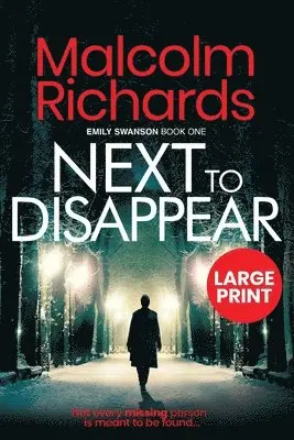 Malcolm Richards - Next to Disappear, Häftad. Tillgänglighet: Lägg i varukorg