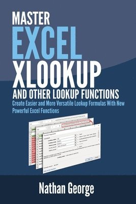Nathan George - Excel XLOOKUP and Other Lookup Functions, Häftad