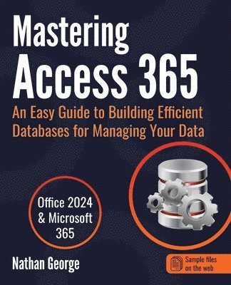 Nathan George - Mastering Access 365, Häftad