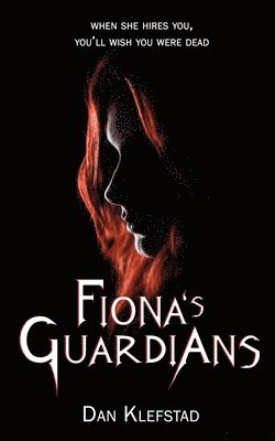 Dan Klefstad - Fiona's Guardians, Häftad