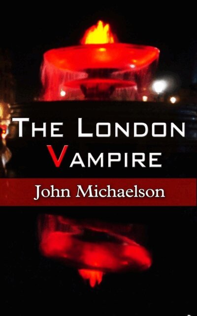 John Michaelson - London Vampire, E-bok