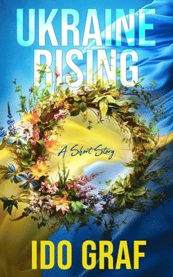 Ido Graf - Ukraine Rising, Häftad