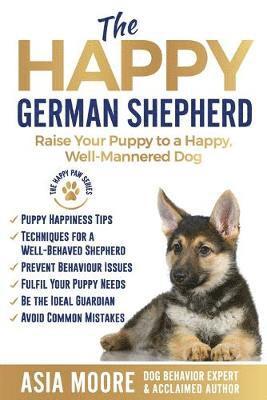Asia Moore - Happy German Shepherd, Häftad