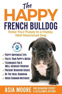 Asia Moore - Happy French Bulldog, Häftad