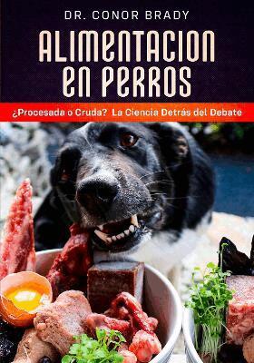 Conor Brady - Alimentación en Perros, Inbunden