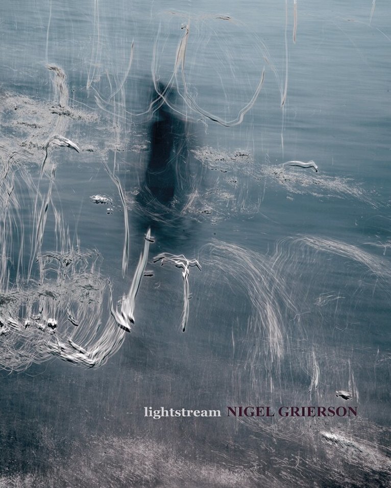 Nigel Grierson - Lightstream, Inbunden. Tillgänglighet: Lägg i varukorg