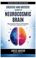 Anees Akhtar - Creative and Artistic Model of Neurocosmic Brain, Inbunden. Tillgänglighet: Lägg i varukorg