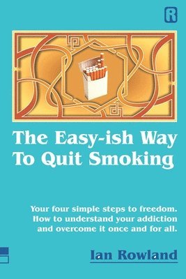 Ian Rowland - Easy-ish Way To Quit Smoking, Häftad