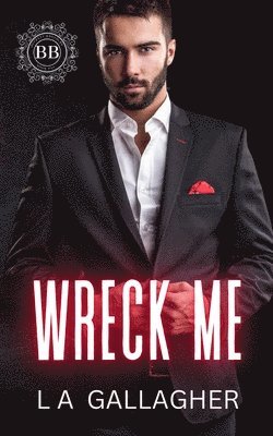 L A Gallagher - Wreck Me, Häftad