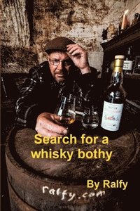 Search For A Whisky Bothie