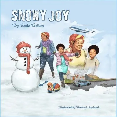 Sade Fadipe - Snowy Joy: (A Winter Tale of Refuge). Tillgänglighet: Lägg i varukorg