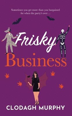 Clodagh Murphy - Frisky Business, Häftad