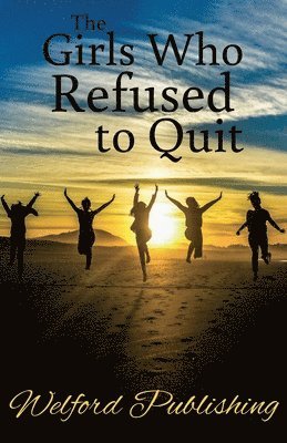 Cassandra Farren - Girls Who Refused to Quit, Häftad
