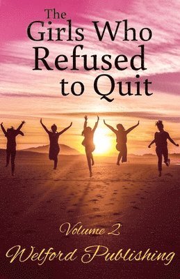 Cassandra Farren - Girls Who Refused to Quit - Volume 2, Häftad