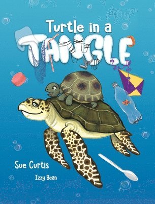 Sue Curtis - Turtle in a Tangle, Inbunden