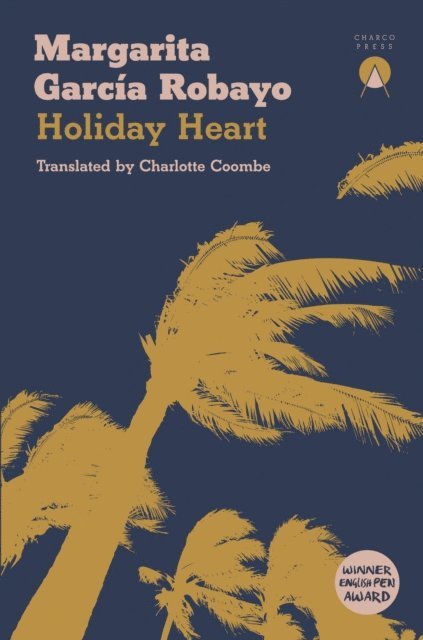 Margarita García Robayo - Holiday Heart, E-bok