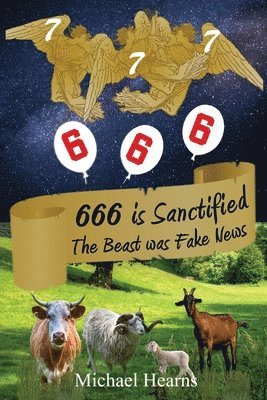 Michael Hearns - 666 is Sanctified, Häftad. Tillgänglighet: Lägg i varukorg