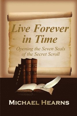 Michael Hearns - Live Forever in Time, Häftad. Tillgänglighet: Lägg i varukorg