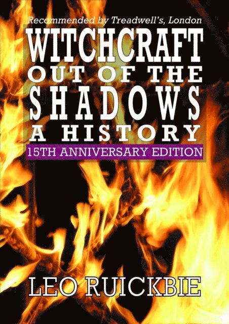 Leo Ruickbie - Witchcraft Out of the Shadows: A History, E-bok