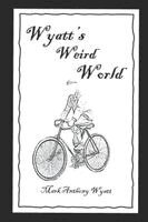 Wyatt's Weird World