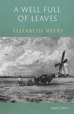 Elizabeth Myers - Well Full of Leaves, Häftad