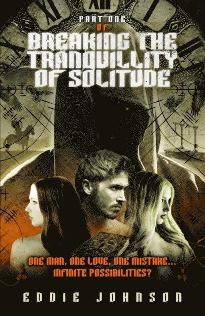 Eddie Johnson - Breaking the Tranquillity of Solitude (Part One), E-bok