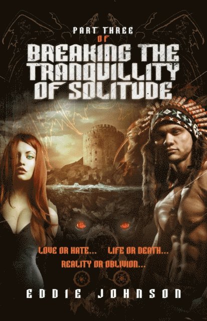 Eddie Johnson - Breaking the Tranquillity of Solitude (Part Three), E-bok