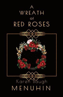 Wreath of Red Roses av Karen Baugh Menuhin, Karen Menuhin Baugh