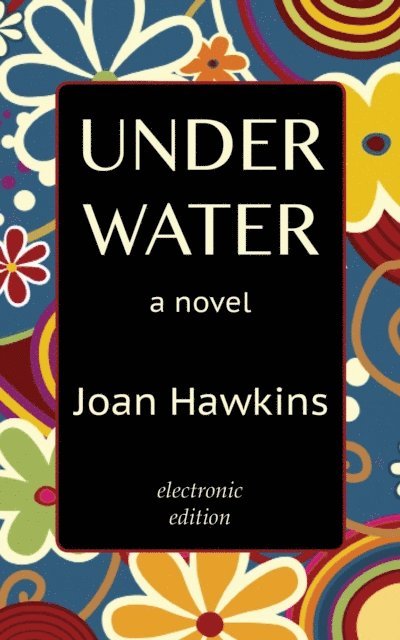 Joan Hawkins - Underwater, E-bok