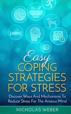 Nicholas Weber - Easy Coping Strategies for Stress, Häftad