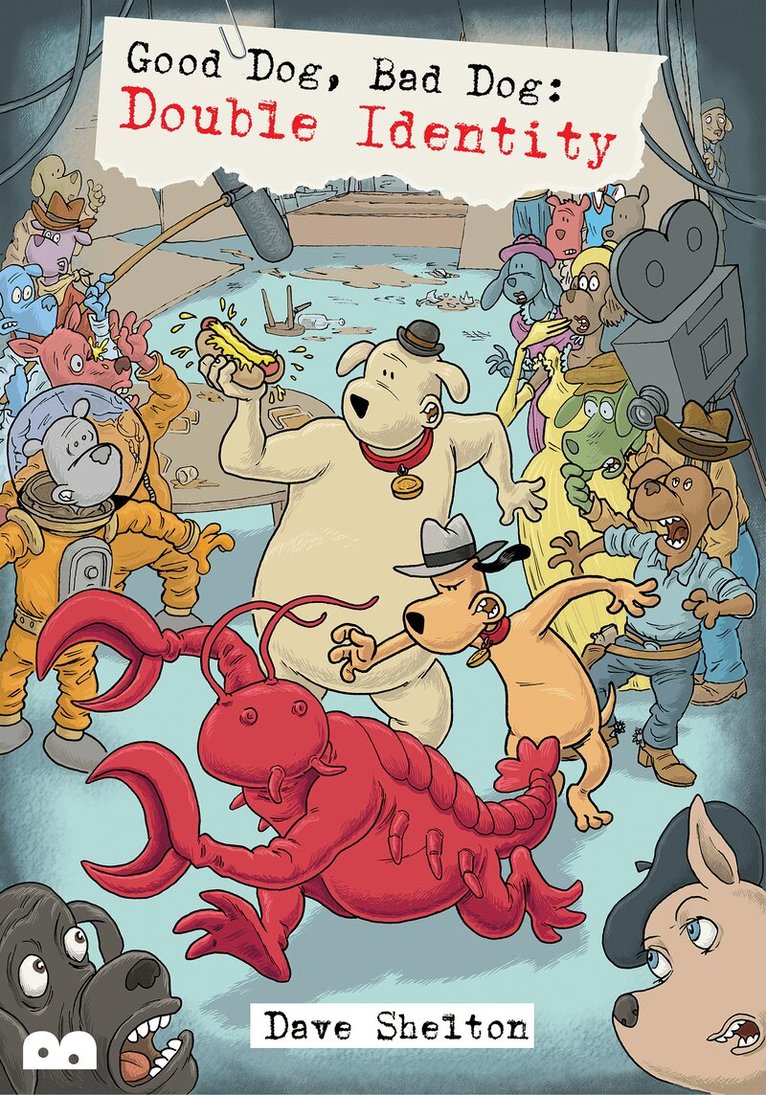 Dave Shelton - Good Dog, Bad Dog: Double Identity, Häftad