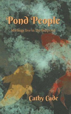 Cathy Cade - Pond People, Häftad