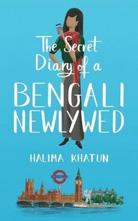 The Secret Diary of a Bengali Newlywed