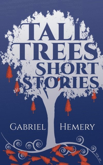 Gabriel Hemery - Tall Trees Short Stories, E-bok