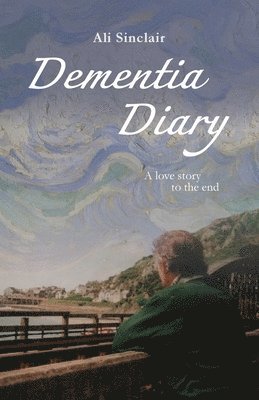 Ali Sinclair - Dementia Diary, Häftad