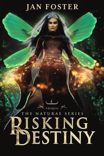 Jan Foster - Risking Destiny - A Naturae Series Prequel set in the Viking age, E-bok