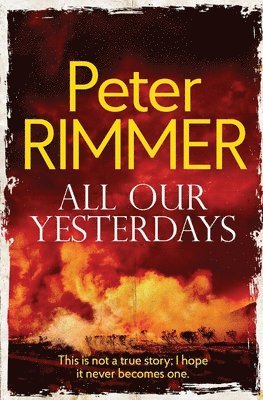 Peter Rimmer - All Our Yesterdays, Häftad