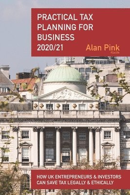 Alan Pink - Practical Tax Planning for Business, Häftad. Tillgänglighet: Lägg i varukorg