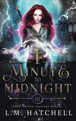 L.M. Hatchell - 1 Minute to Midnight, Häftad. Tillgänglighet: Lägg i varukorg