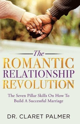 Claret Palmer - Romantic Relationship Revolution, Häftad