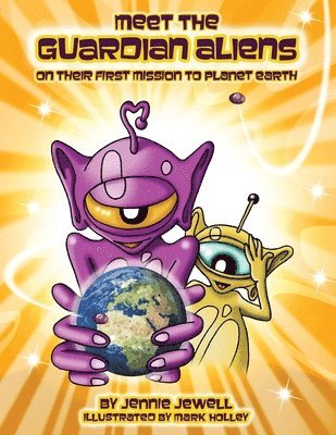 Jennie Jewell - Meet the Guardian Aliens, Häftad. Tillgänglighet: Lägg i varukorg