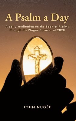 John Nugee - Psalm a Day, Inbunden