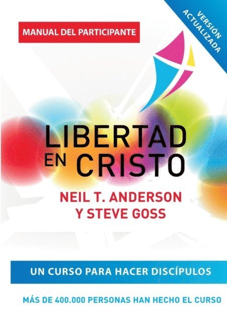 Steve Goss, Neil T Anderson - Libertad en Cristo, E-bok