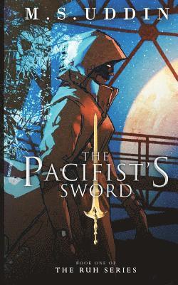 M S Uddin - Pacifist's Sword, Häftad