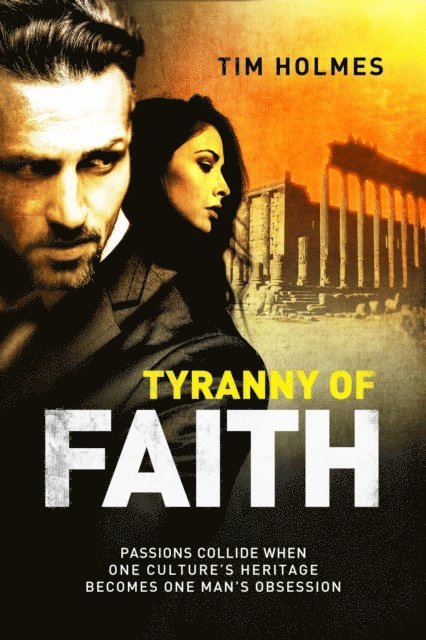 Tim Holmes - Tyranny Of Faith, E-bok