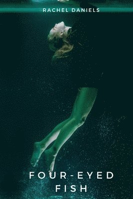 Rachel Daniels - Four-Eyed Fish, Häftad