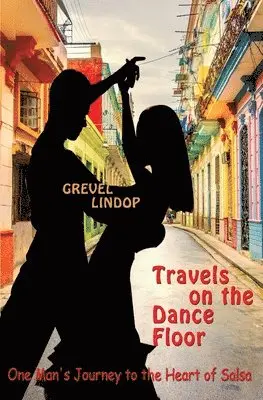 Grevel Lindop - Travels on the Dance Floor, Häftad. Tillgänglighet: Lägg i varukorg