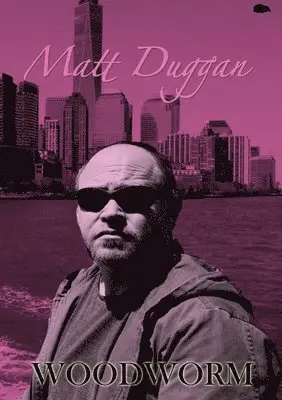 Matt Duggan - Woodworm, Häftad. Tillgänglighet: Lägg i varukorg